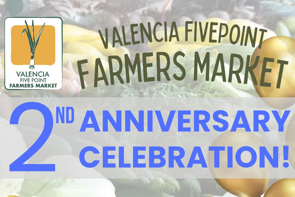Celebrate 2 Years of the Valencia Farmers Market!