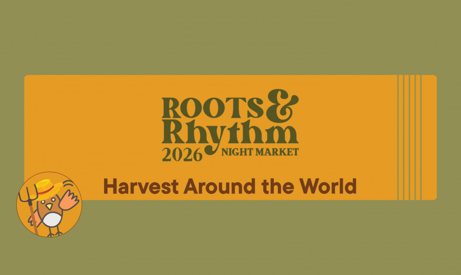 Roots & Rhythm Night Market: Harvest Around the World